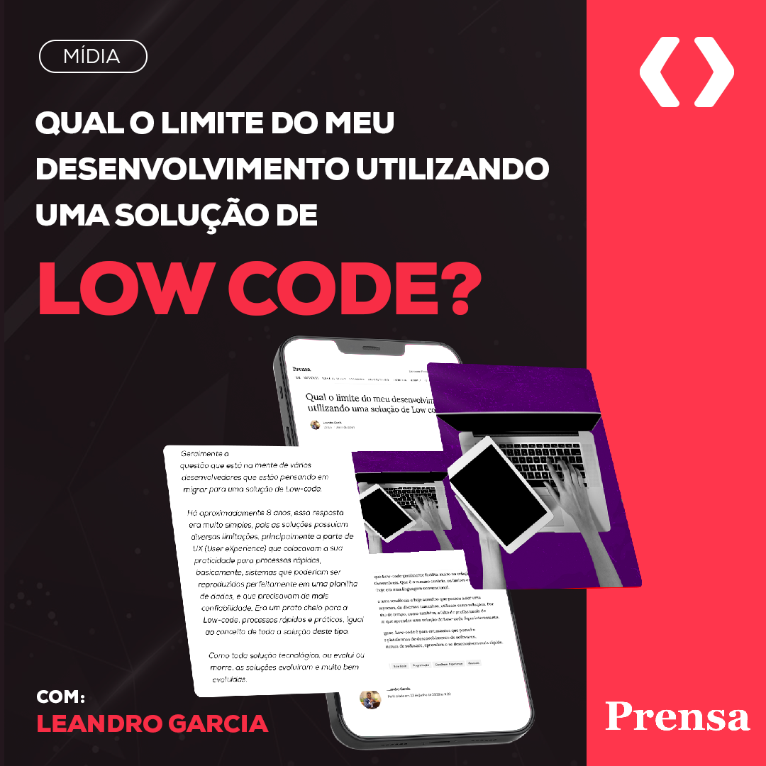 Qual o limite do meu desenvolvimento utilizando uma solução de Low Code?